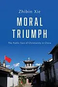 E-Book (epub) Moral Triumph von Zhibin Xie