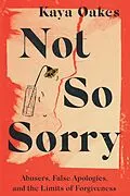 E-Book (epub) Not So Sorry von Kaya Oakes
