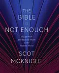 E-Book (epub) Bible Is Not Enough von Scot Mcknight