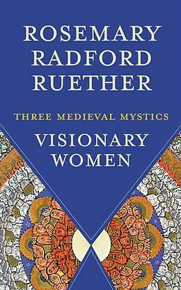 E-Book (epub) Visionary Women von Rosemary Radford Ruether