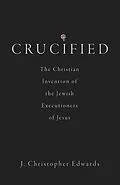 E-Book (epub) Crucified von J. Christopher Edwards