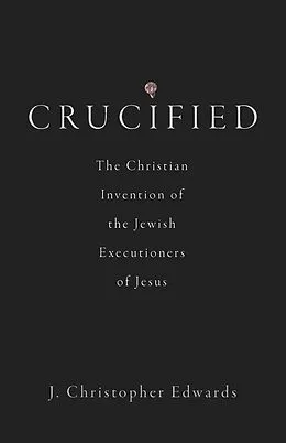 E-Book (epub) Crucified von J. Christopher Edwards