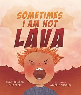 E-Book (epub) Sometimes I Am Hot Lava von Jody Jensen Shaffer