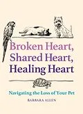 E-Book (pdf) Broken Heart, Shared Heart, Healing Heart von Barbara Allen