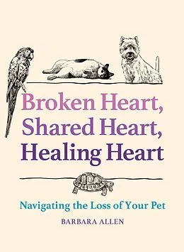 E-Book (pdf) Broken Heart, Shared Heart, Healing Heart von Barbara Allen