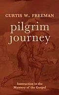 E-Book (epub) Pilgrim Journey von Curtis W. Freeman