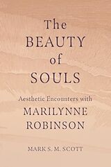 Couverture cartonnée The Beauty of Souls de Mark S M Scott