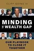 Livre Relié Minding the Wealth Gap de Cliff Goins