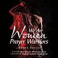 E-Book (epub) We Are Women Prayer Warriors von Elena Quevedo MD, Stephanie St. Marie