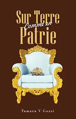 E-Book (epub) Sur Terre Comme en Patrie von Tamara V Gozzi