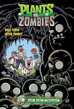 Fester Einband Plants vs. Zombies Volume 6: Boom Boom Mushroom von Paul Tobin