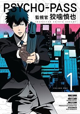 Broschiert Psycho-Pass: Inspector Shinya Kogami Volume 1 von Midori; Sai, Natsuo Gotu