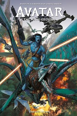 Livre Relié Avatar: The High Ground Library Edition de Sherri L. Smith, Guilherme Balbi, Diego Galindo