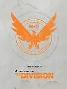 Livre Relié The World of Tom Clancy's The Division de Ubisoft