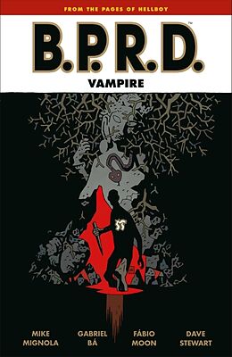 Broschiert Vampire (Second Edition) von Mike; Ba, Gabriel; Moon, Fabio Mignola