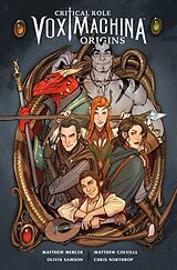 Couverture cartonnée Critical Role Vox Machina: Origins Volume 1 de Matthew Mercer, Matthew Colville