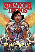 E-Book (epub) Stranger Things: Erica the Great (Graphic Novel) von Greg Pak, Danny Lore