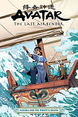Kartonierter Einband Avatar: The Last Airbender--Katara and the Pirate's Silver von Faith Erin Hicks