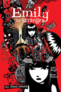 Kartonierter Einband The Complete Emily the Strange: All Things Strange von Rob Reger, Jessica Gruner, Brian Brooks