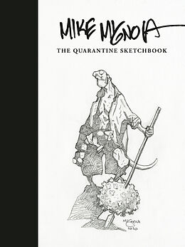 Fester Einband Mike Mignola: The Quarantine Sketchbook von Mike Mignola