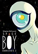 Kartonierter Einband Stephen McCranie's Space Boy Omnibus Volume 3 von Stephen McCranie, Stephen McCranie