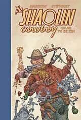 Livre Relié Shaolin Cowboy: Cruel to Be Kin de Geof Darrow, Geof Darrow, Dave Stewart