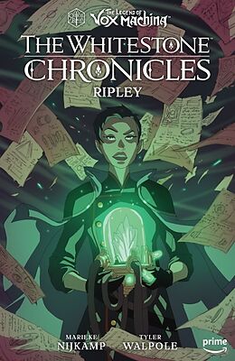 Livre Relié The Legend of Vox Machina: The Whitestone Chronicles Volume 1--Ripley de Critical Role, Marieke Nijkamp, Tyler Walpole