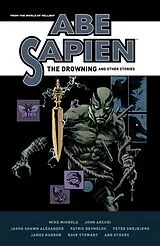Kartonierter Einband Abe Sapien: The Drowning and Other Stories von Mike Mignola, John Arcudi, Jason Shawn Alexander