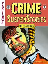 Couverture cartonnée The EC Archives: Crime Suspenstories Volume 4 de Al Feldstein, Reed Crandall, Jack Kamen