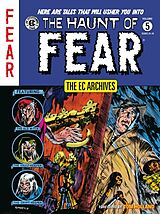 Couverture cartonnée The EC Archives: The Haunt of Fear Volume 5 de Carl Wessler, Otto Binder, Graham Ingels