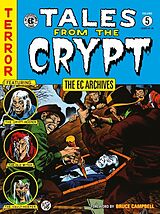 Couverture cartonnée The EC Archives: Tales from the Crypt Volume 5 de Carl Wessler, Jack Davis, Graham Ingels