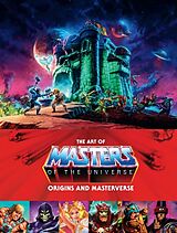 Livre Relié The Art of Masters of the Universe: Origins and Masterverse de Mattel, Alex Irvine