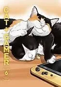 Kartonierter Einband Cat + Gamer Volume 6 von Wataru Nadatani, Wataru Nadatani, Zack Davisson