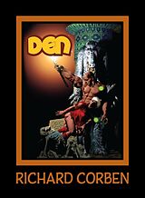 Livre Relié DEN Volume 4: Dreams and Alarums de Richard Corben, Cullen Bunn