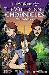 Fester Einband The Legend of Vox Machina: The Whitestone Chronicles Volume 2--Cassandra von Marieke Nijkamp, Travis Hymel, Diana Sousa
