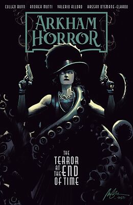 Couverture cartonnée Arkham Horror: The Terror at the End of Time de Cullen Bunn, Andrea Mutti, Valerio Alloro