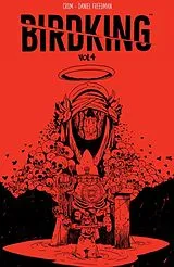Kartonierter Einband Birdking Volume 4 von Daniel Freedman, CROM