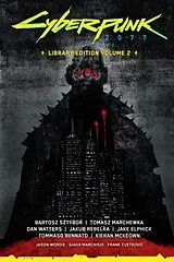 Fester Einband Cyberpunk 2077 Library Edition Volume 2 von Bartosz; Marchewka, Tomasz; Watters, Dan Sztybor
