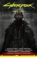 Kartonierter Einband Cyberpunk 2077 Omnibus Volume 2 von Bartosz Sztybor, Tomasz Marchewka, Dan Watters