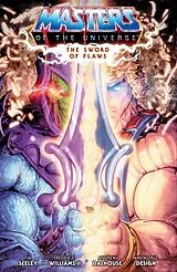 Kartonierter Einband (Kt) He-Man and the Masters of the Universe Volume 1: The Sword of Flaws von Tim Seeley, Freddie E. Williams, Andrew Dalhouse