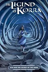 Kartonierter Einband (Kt) The Legend of Korra: Kya and the Secret of the Sand von Kiku Hughes, Alexandria Monik, Diana Sousa