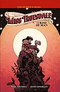 E-Book (epub) Miss Truesdale and the Rise of Man von Mike Mignola