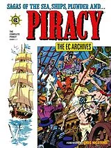 Kartonierter Einband (Kt) The EC Archives: The Complete Piracy von Carl Wessler, Al Feldstein, Graham Ingels