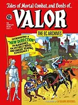 Kartonierter Einband The EC Archives: The Complete Valor von Otto Binder, Carl Wessler, Wally Wood
