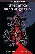 Fester Einband Uri Tupka and the Devils: Another Story from Lands Unknown von Mike Mignola, Mike Mignola, Dave Stewart