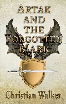 E-Book (epub) Artak and The Forgotten Mark von Christian Walker