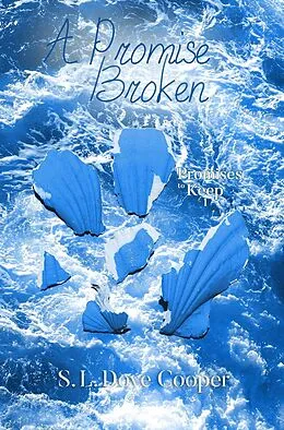 E-Book (epub) A Promise Broken von S. L. Dove Cooper