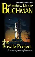 E-Book (epub) The Royale Project von M. L. Buchman, Matthew Lieber Buchman