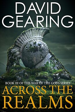 E-Book (epub) Across the Realms (War of the Gods, #3) von David Gearing