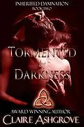 E-Book (epub) Tormented by Darkness (Inherited Damnation, #2) von Claire Ashgrove